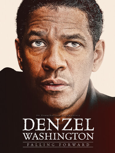 DENZEL WASHINGTON: FALLING FORWARD
