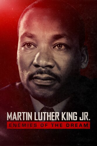 MARTIN LUTHER KING JR.: EMEMIES OF THE DREAM